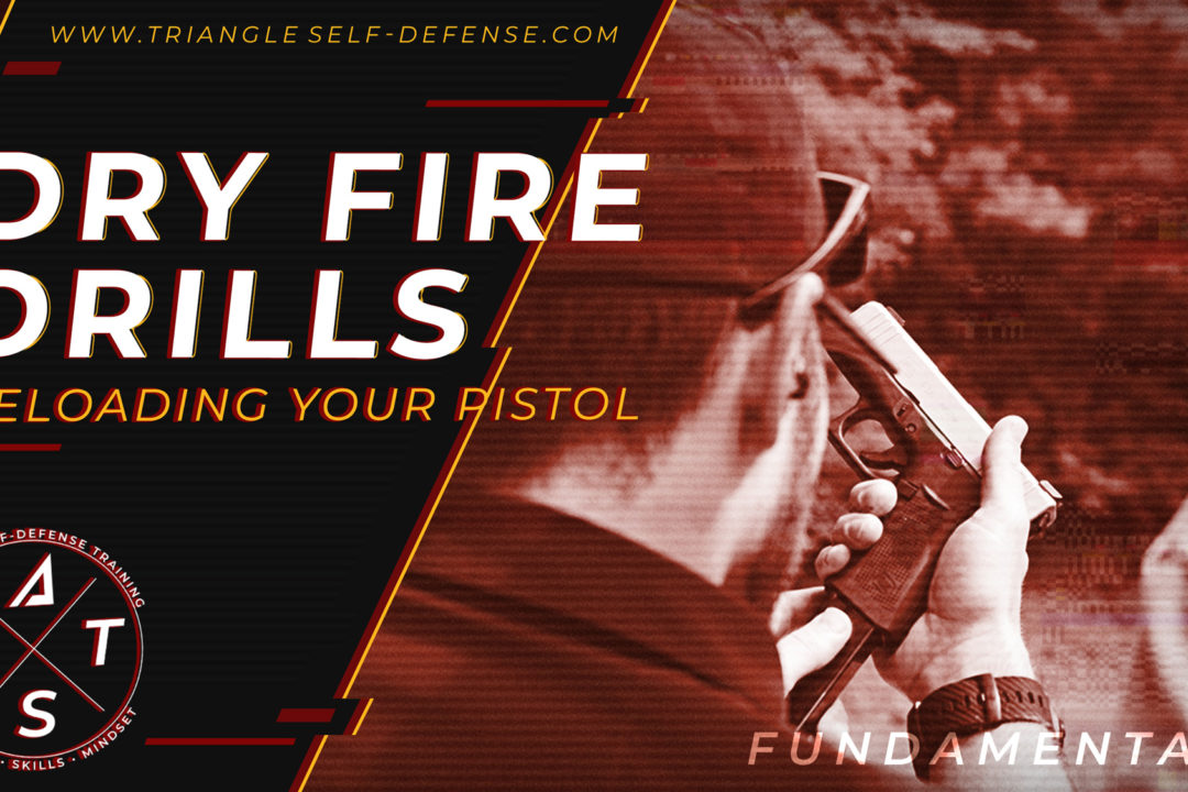 Learn dry fire drills to improve your gun handling skills, shooting fundamentals and confidence with firearms. Try these reloading dry fire drills with Triangle Self-Defense professional firearms instructors